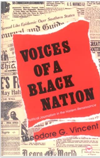 Voices of a Black Nation: Political Journalism in the Harlem Renaissance Limited Edition