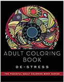 Adult Coloring Book: De-Stress: Adult Coloring Books (Peaceful Adult Coloring Book Series)