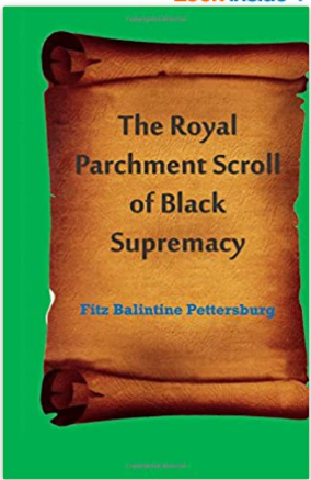 The Royal Parchment Scroll of Black Supremacy