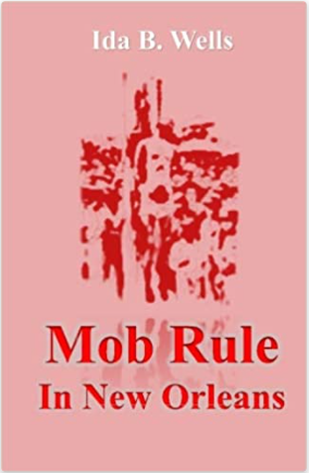 Mob Rule in New Orleans