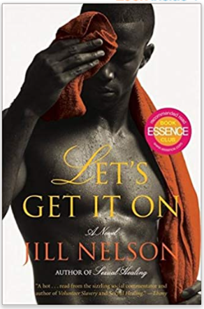 Let's Get It On: A Novel