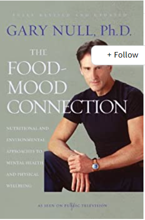 The Food-Mood Connection: Nutritional and Environmental Approaches to Mental Health and Physical Wellbeing