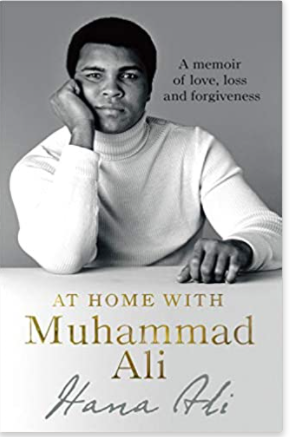At Home with Muhammad Ali: A Memoir of Love, Loss and Forgiveness