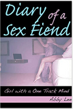 Diary of a Sex Fiend: Girl with a One Track Mind