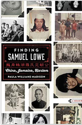 Finding Samuel Lowe: China, Jamaica, Harlem