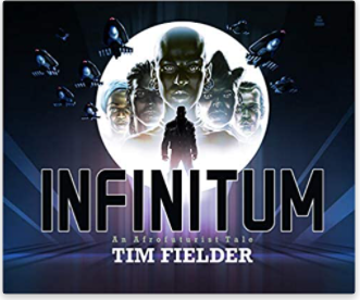 Infinitum: An Afrofuturist Tale