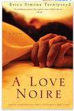 A Love Noire: A Novel