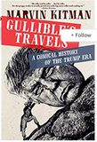 Gullible's Travels A Comical History of the Trump Era