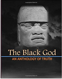 The Black God: An Anthology of the truth