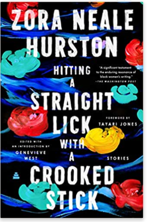 Hitting a Straight Lick with a Crooked Stick: Stories from the Harlem Renaissance