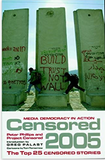 Censored 2005: The Top 25 Censored Stories (Censored: The News That Didn't Make the News -- The Year's Top 25 Censored Stories)
