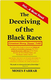 The Deceiving of the Black Race: Greatest Story 'Never' Told X 20