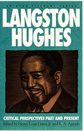 Langston Hughes: Critical Perspectives Past And Present (Amistad Literary Series)