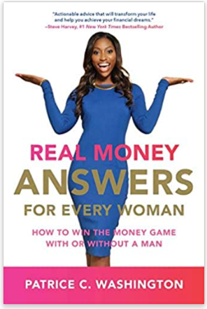 Real Money Answers for Every Woman: How to Win the Money Game With or Without a Man