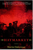 Haymarket: A Novel