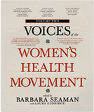 Voices of the Women's Health Movement, Volume 2