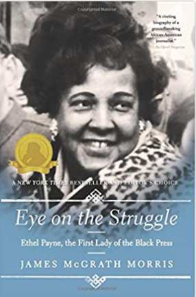 Eye On the Struggle: Ethel Payne, the First Lady of the Black Press