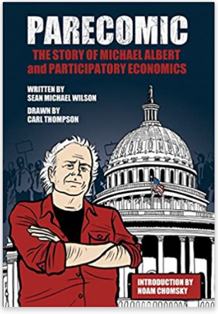 Parecomic: Michael Albert and the Story of Participatory Economics