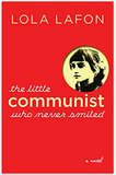 The Little Communist Who Never Smiled