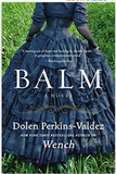 Balm: A Novel