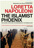 The Islamist Phoenix: The Islamic State (ISIS) and the Redrawing of the Middle East