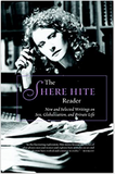 The Shere Hite Reader: New and Selected Writings on Sex, Globalism, and Private Life