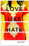 Love Like Hate: A Novel