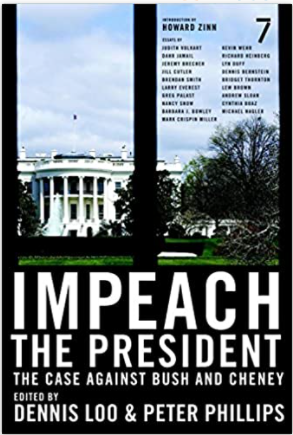 Impeach the President: The Case Against Bush and Cheney