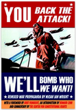 You Back the Attack, We'll Bomb Who We Want