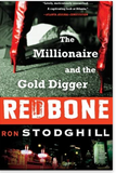 Redbone: The Millionaire and the Gold Digger