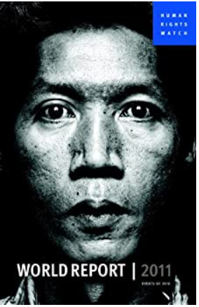 World Report 2011: Events of 2010 (Human Rights Watch World Report)