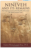 Nineveh and Its Remains: The Gripping Journals of the Man Who Discovered the Buried Assyrian Cities by Austen Henry Layard (2013-02-01)