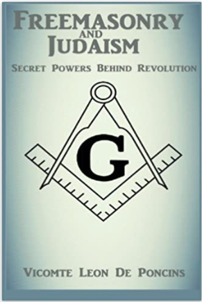 Freemasonry and Judaism: Secret Powers Behind Revolution