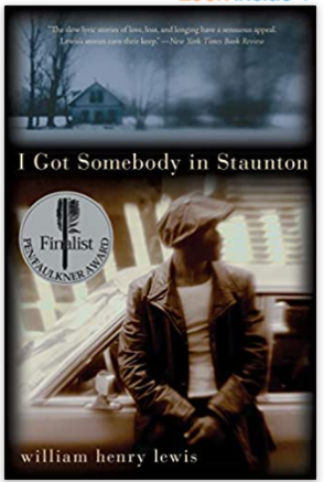 I Got Somebody in Staunton: Stories