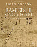 Rameses III, King of Egypt: His Life and Afterlife