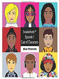 Sneakerbots Episode 1 Cast of Characters
