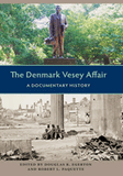 The Denmark Vesey Affair: A Documentary History (Southern Dissent)