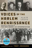 Voices of the Harlem Renaissance: Originally Published as The New Negro an Interpretation